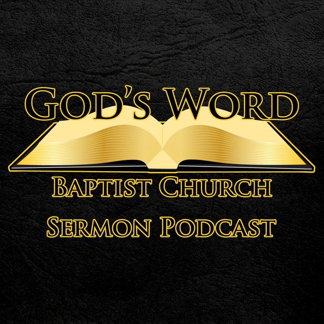 God's Word Baptist Church - podcast cover
