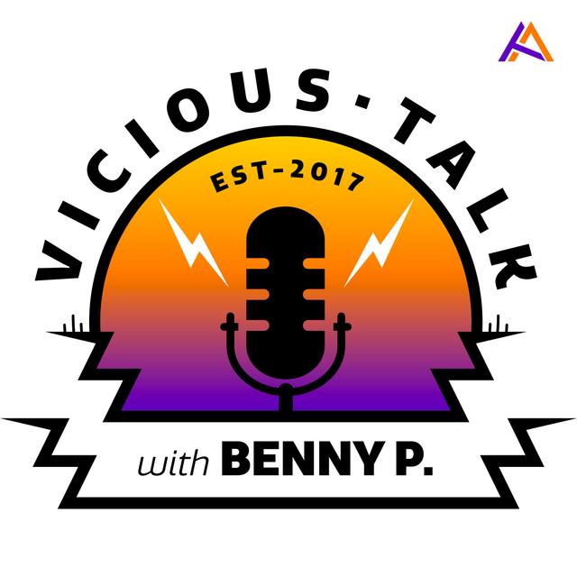 Vicious Talk with Benny P - podcast cover
