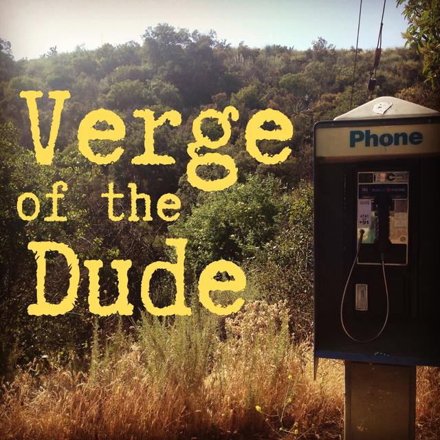 Verge of the Dude - podcast cover