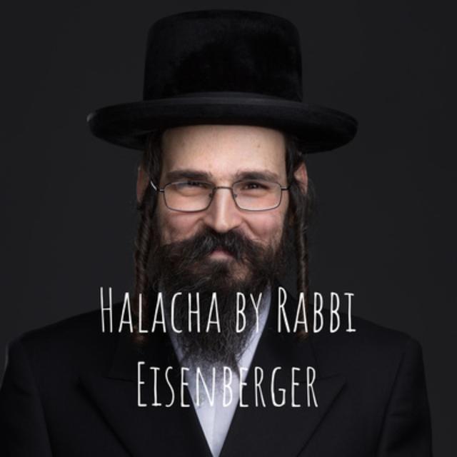 Weekly Halacha by Rabbi Eisenberger - וועכענטליכע הלכה דורך הרב אייזענבערגער - podcast cover