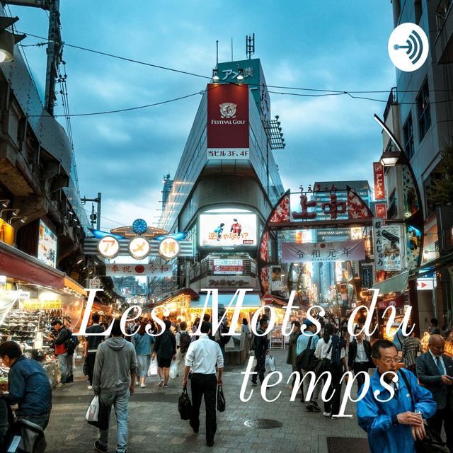 Les Mots du temps - podcast cover
