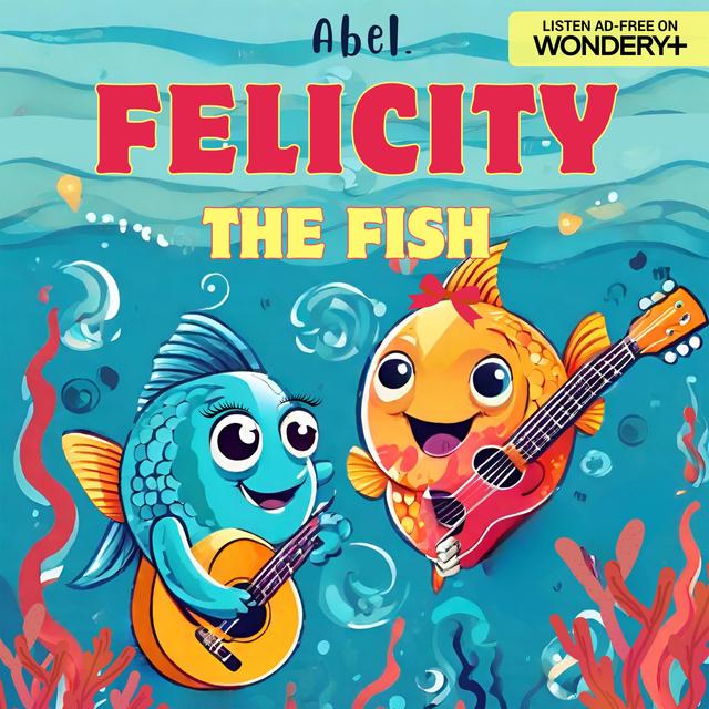 Felicity the Fish - podcast cover