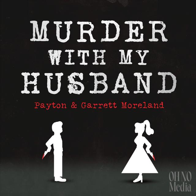 Murder With My Husband - podcast cover
