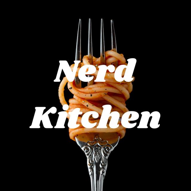 Nerd Kitchen - podcast cover