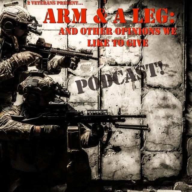 Arm & A Leg: And Other Opinions We Like To Give - podcast cover