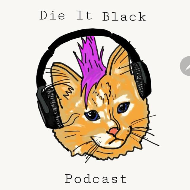 Die It Black - podcast cover