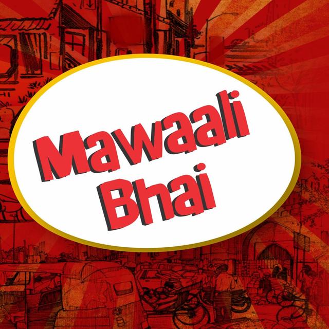 Mawaali Bhai - podcast cover