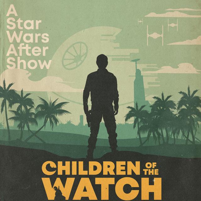 Children of the Watch: Andor After Show - podcast cover