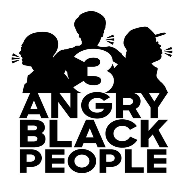 Three Angry Black People - podcast cover