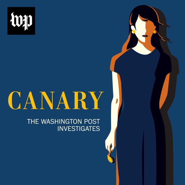 Canary: The Washington Post Investigates - podcast cover