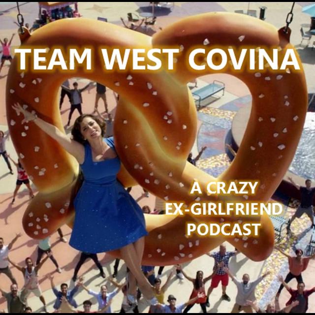 Team West Covina: A Crazy Ex-Girlfriend Podcast - podcast cover