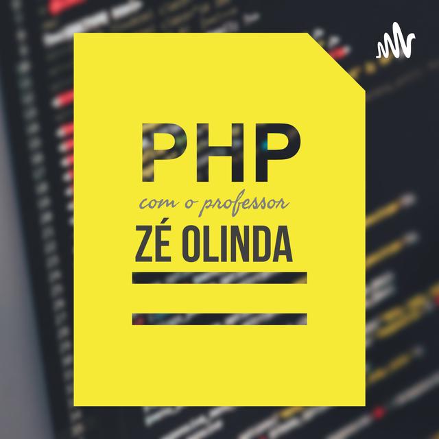 PHP com Zé Olinda - podcast cover