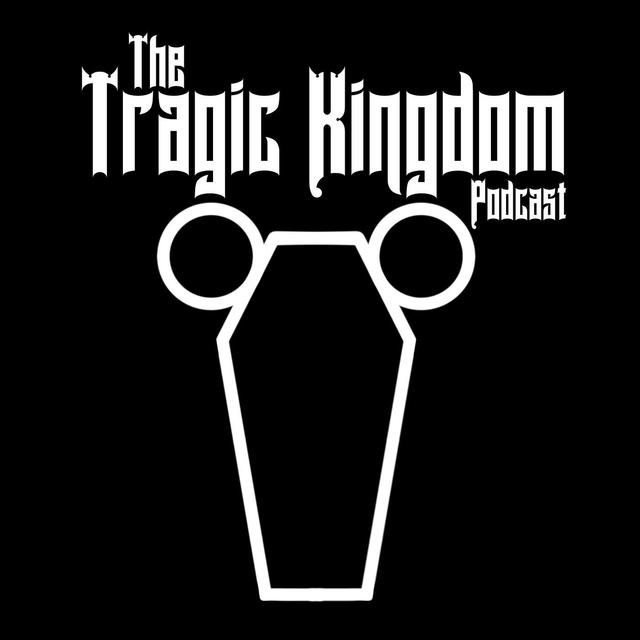 The Tragic Kingdom - Exploring the Dark Side of Disney and Other Theme Parks - podcast cover