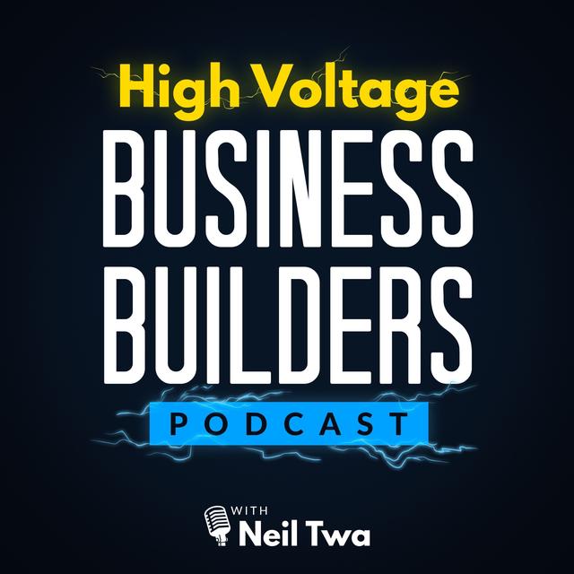 High Voltage Business Builders Podcast - podcast cover