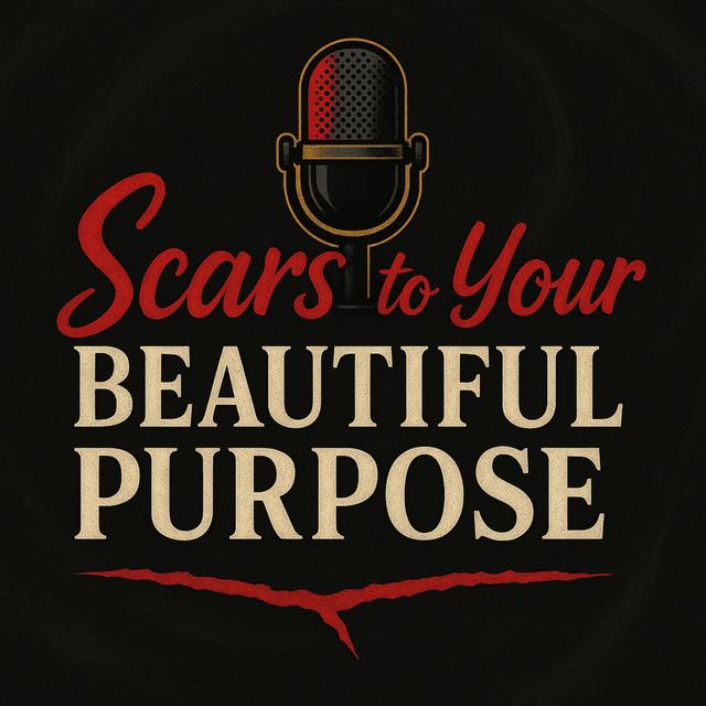 Scars to your Beautiful Purpose Inspiration with Derry - podcast cover