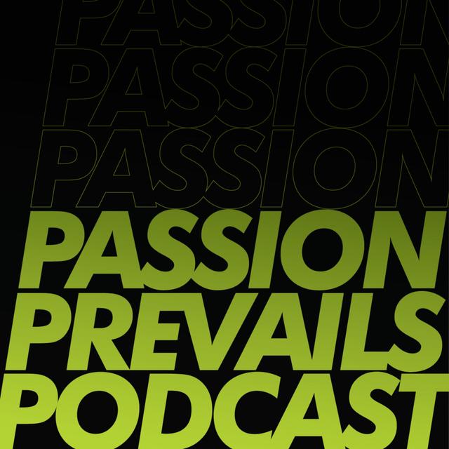 Passion Prevails Podcast - podcast cover