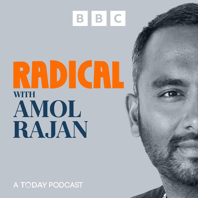 Radical with Amol Rajan - podcast cover