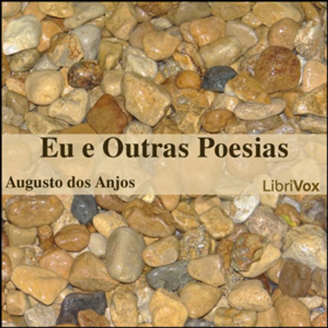 Eu e Outras Poesias by Augusto dos Anjos (1884 - 1914) - podcast cover