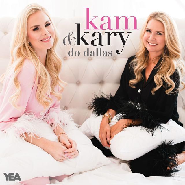 Kam & Kary Do Dallas - podcast cover