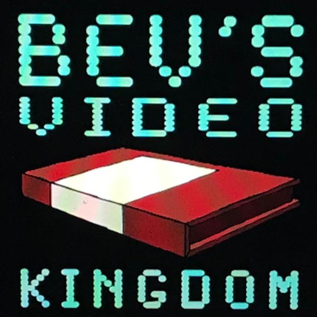 Bev's Video Kingdom - podcast cover