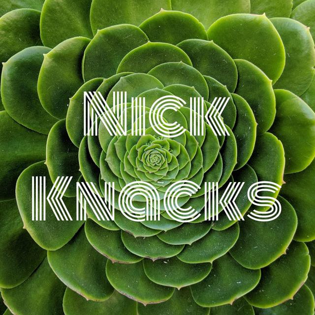Nick Knacks - podcast cover