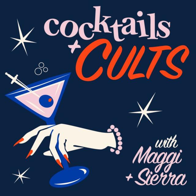 Cocktails and Cults - podcast cover