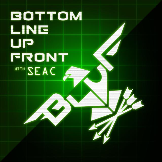 Bottom Line Up Front with SEAC - Episode 3 - podcast episode cover
