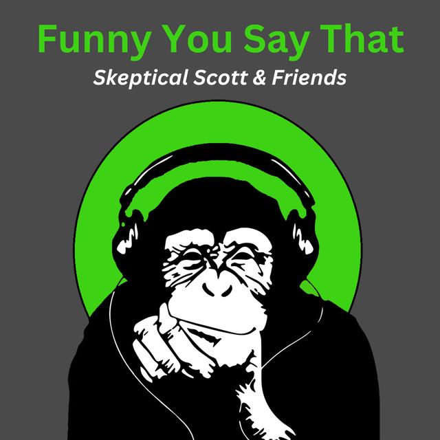 Funny You Say That - podcast cover