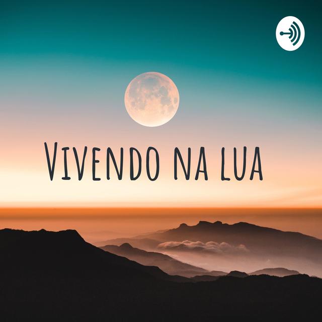 Vivendo na lua - podcast cover