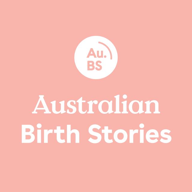 Australian Birth Stories - podcast cover