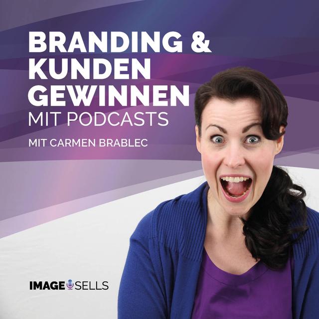 Branding und Kunden gewinnen mit Podcasts - podcast cover
