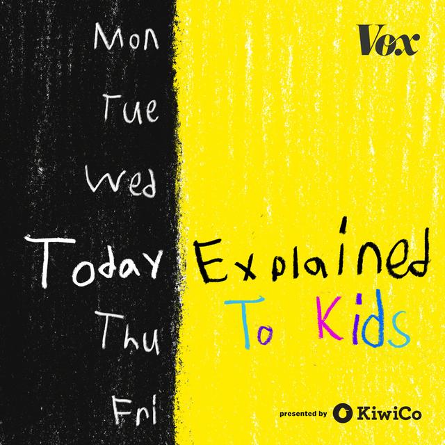 Today, Explained to Kids - podcast cover
