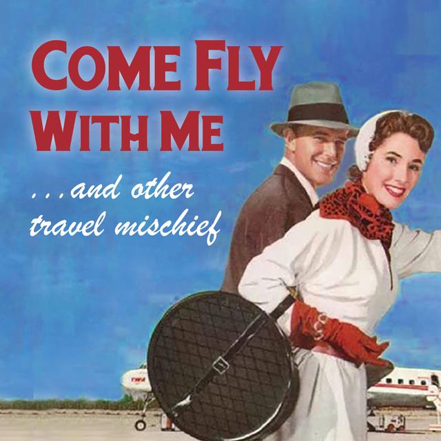 Come Fly With Me - podcast cover
