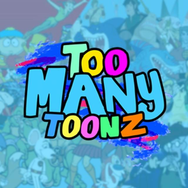 Too Many Toonz! - podcast cover