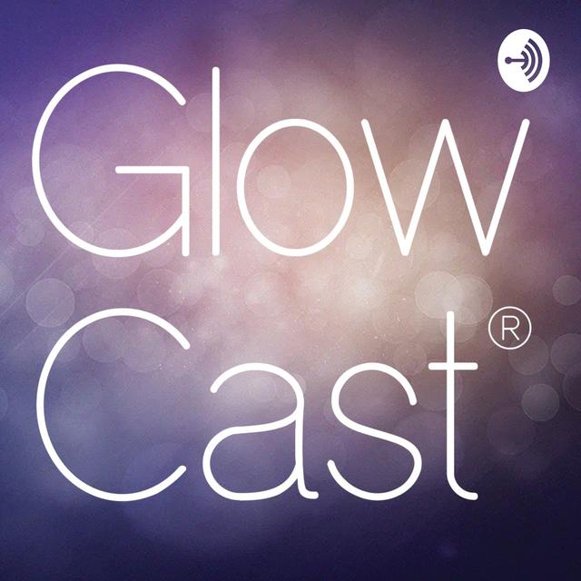 GlowCast - podcast cover
