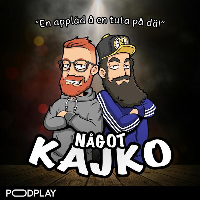 Något Kajko - podcast cover