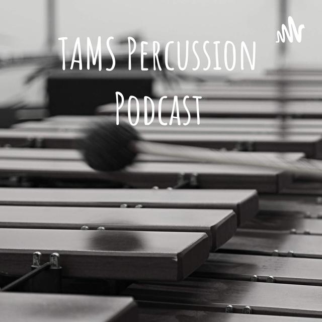 TAMS Percussion Podcast - podcast cover