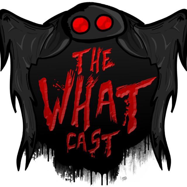 The What Cast - podcast cover