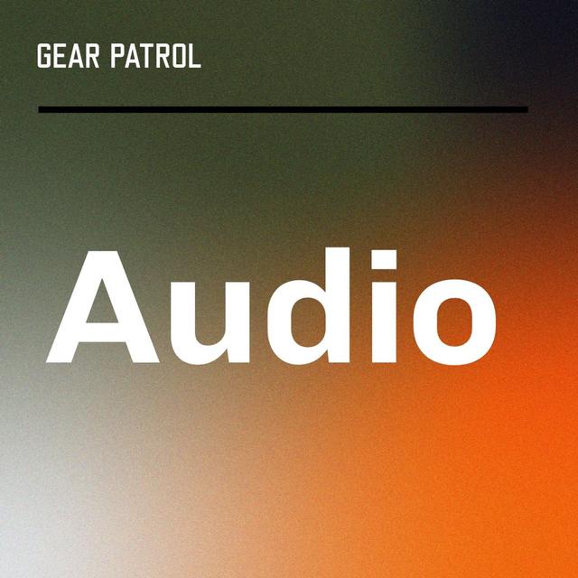 The Gear Patrol Podcast - podcast cover