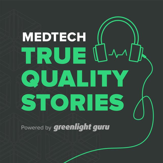 MedTech True Quality Stories - podcast cover