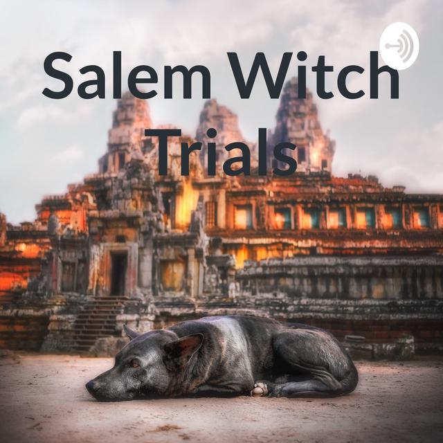 Salem Witch Trials - podcast cover
