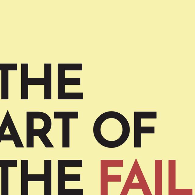 The Art of the Fail - podcast cover