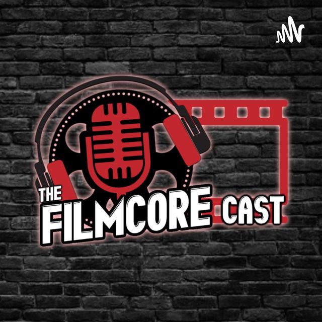 The Filmcore Cast - podcast cover