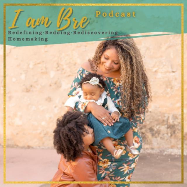 I Am Bre Podcast - podcast cover