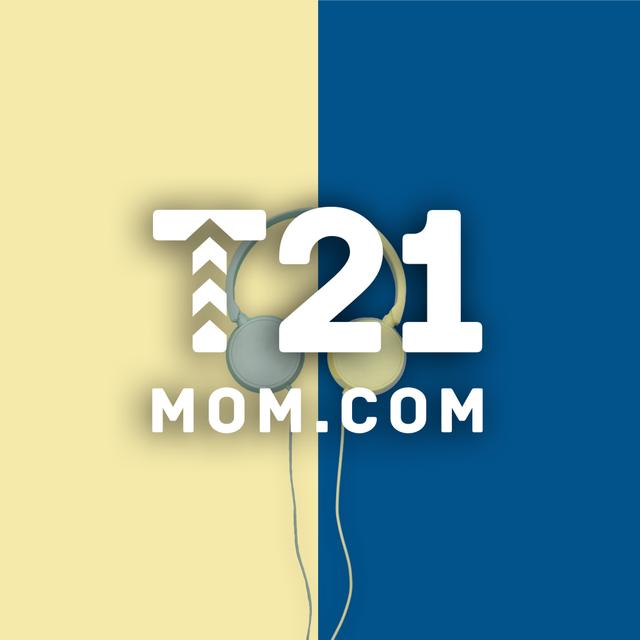 T21Mom-A Down Syndrome Podcast - podcast cover