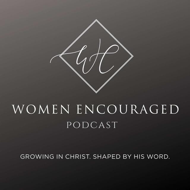 Women Encouraged - podcast cover