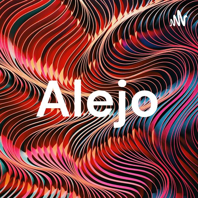Alejo - podcast cover