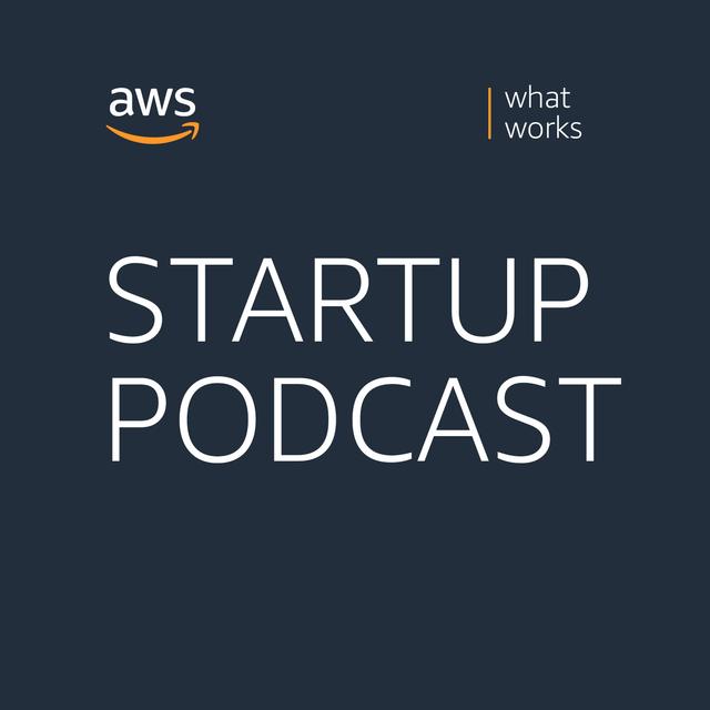 The AWS Startup Podcast - podcast cover