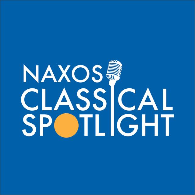 Naxos Classical Spotlight - podcast cover