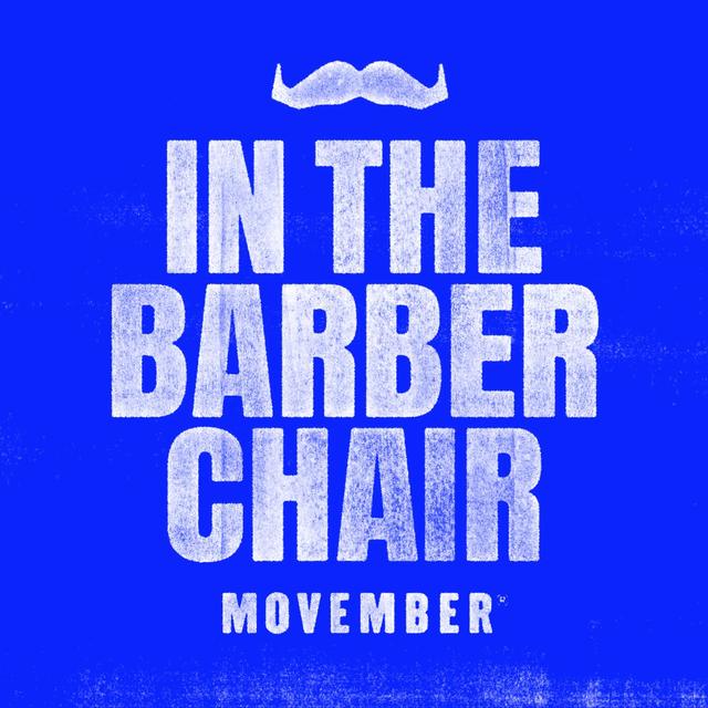 Movember: In The Barber Chair - podcast cover